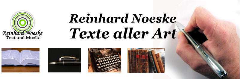 Reinhard Noeske Texte aller Art